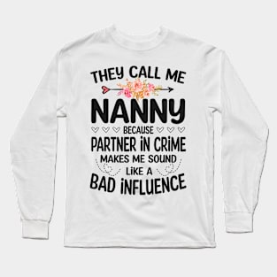 Nanny - they call me Nanny Long Sleeve T-Shirt